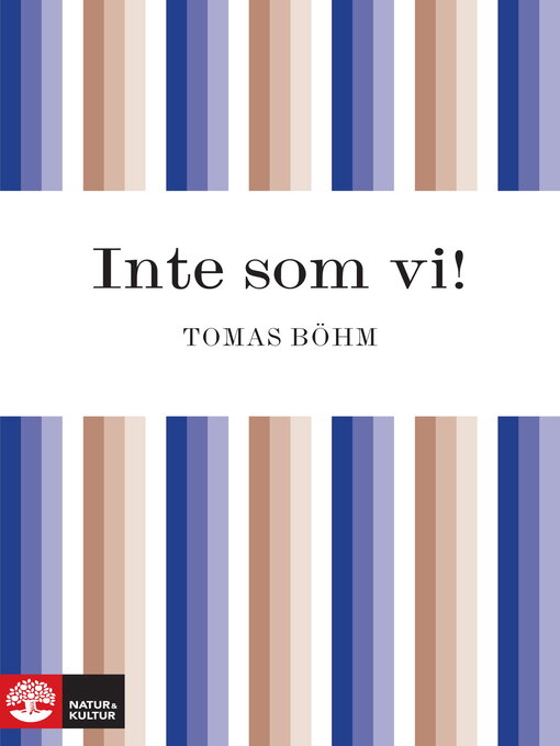 Titeldetaljer för Inte som vi! av Tomas Böhm - Tillgänglig